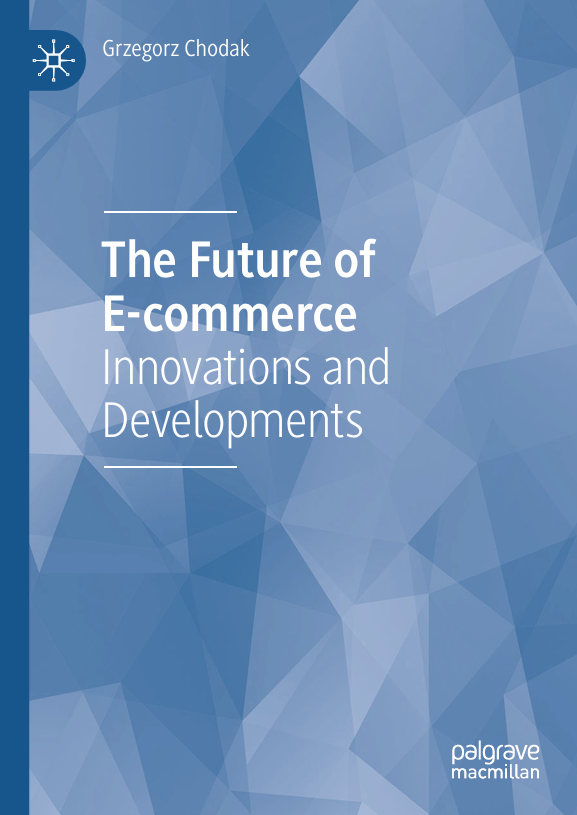 The Future of E-commerce : Innovations and Developments