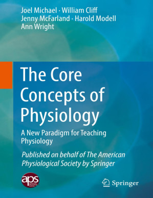 The Core Concepts of Physiology: A New Paradigma for Teaching Physiology
