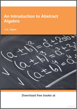 An Introduction to Abstract Algebra