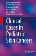 Clinical Cases in Pediatric Skin Cancers (Clinical Cases in Dermatology)